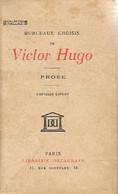 Morceaux Choisis : Prose De Victor Hugo (1941) - Autres & Non Classés