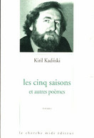 Les Cinq Saisons Et Autres Poèmes De Kiril Kadiiski (2001) - Autres & Non Classés