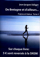 Poème Et Haikus Tome II : De Bretagne Et D'ailleurs... De Jean-Jacques Salager (2019) - Autres & Non Classés