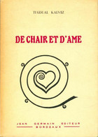 De Chair Et D'âme De Tugdual Kalvez (1962) - Autres & Non Classés