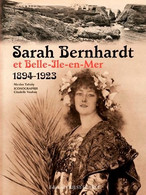 Sarah Bernhardt Et Belle Ile En Mer (1894-1923) De Nicolas Tafoiry (2015) - Cina/ Televisión