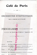 87-LIMOGES-RARE PROGRAMME CAFE DE PARIS 1911- M. PALLIER-SIZES ECOLE MUSIQUE-MME MISTLER-THOMAS-TARDIEN-LAGUENY - Programas