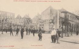 13 CPA RAON L 'ETAPE INCENDIE VOLONTAIREMENT PAR LES ALLEMANDS PLACE DU MARCHE AUX VINS GUERRE 1914 Militaria - Raon L'Etape