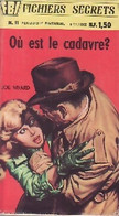 Où Est Le Cadavre ? De Joe Vivard (1962) - Anciens (avant 1960)