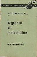 Bagarres Et Fanfreluches De Pierre Jardin (1962) - Oud (voor 1960)