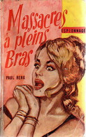 Massacres à Pleins Bras De Paul Berg (1964) - Old (before 1960)