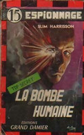 La Bombe Humaine De Slim Harrisson (1956) - Oud (voor 1960)