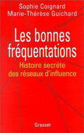 Les Bonnes Fréquentations De Marie-Thérèse Coignard (1997) - Antiguos (Antes De 1960)