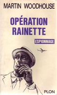 Opération Rainette De Martin Woodhouse (1967) - Anciens (avant 1960)