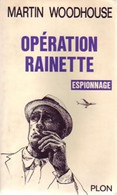 Opération Rainette De Martin Woodhouse (1967) - Antiguos (Antes De 1960)