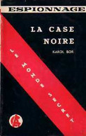 La Case Noire De Karol Bor (1959) - Old (before 1960)