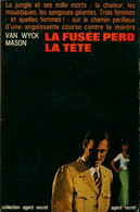 La Fusée Perd La Tête De Van Wyck Mason (1964) - Antiguos (Antes De 1960)