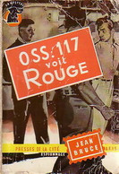 OSS 117 Voit Rouge De Jean Bruce (1956) - Anciens (avant 1960)