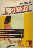 A Saïgon De Nick Carter (1966) - Anciens (avant 1960)