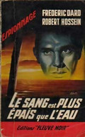 Le Sang Est Plus épais Que L'eau De Frédéric Dard (1962) - Antiguos (Antes De 1960)