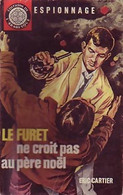 Le Furet Ne Croit Pas Au Père Noël De Eric Cartier (1962) - Antiguos (Antes De 1960)