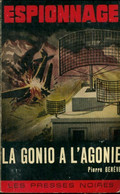 La Gonio à L'agonie De Pierre Genève (1964) - Antiguos (Antes De 1960)