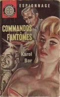 Commandos Fantômes De Karol Bor (1963) - Anciens (avant 1960)