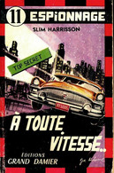 A Toute Vitesse De Slim Harrisson (1955) - Old (before 1960)