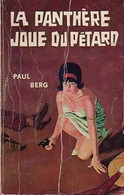 La Panthère Joue Du Pétard De Paul Berg (1964) - Oud (voor 1960)