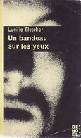 Un Bandeau Sur Les Yeux De Lucille Fletcher (1963) - Old (before 1960)