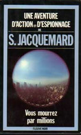 Vous Mourrez Par Millions De Serge Jacquemard (1982) - Antiguos (Antes De 1960)