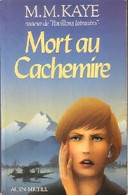 Mort Au Cachemire De M. M. Kaye (1987) - Antiguos (Antes De 1960)