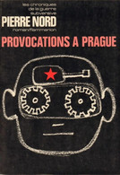 Provocations à Prague De Pierre Nord (1970) - Antiguos (Antes De 1960)