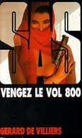 Vengez Le Vol 800 De Gérard De Villiers (1997) - Vor 1960