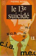 Le 13e Suicidé De Pierre Nord (1971) - Antiguos (Antes De 1960)