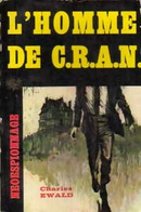 L'homme De C.R.A.N. De Charles Ewald (0) - Oud (voor 1960)