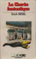 La Chorée Fantastique De Erich Gesel (1986) - Antiguos (Antes De 1960)