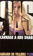 Carnage à Abu Dhabi De Gérard De Villiers (1980) - Antiguos (Antes De 1960)