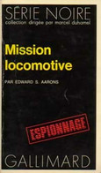 Mission Locomotive De Edward S. Aarons (1972) - Antiguos (Antes De 1960)