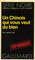 Un Chinois Qui Vous Veut Du Bien De André Gex (1972) - Old (before 1960)