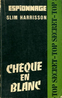 Chèque En Blanc De Slim Harrisson (1962) - Antiguos (Antes De 1960)