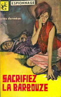 Sacrifiez La Barbouze De Yves Dermèze (1966) - Anciens (avant 1960)