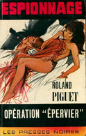 Opération Epervier De Roland Piguet (1968) - Anciens (avant 1960)