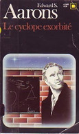 Le Cyclope Exorbité De Edward S. Aarons (1984) - Anciens (avant 1960)