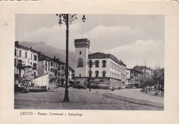 LECCO - CARTOLINA - PIAZZA CERMENATI E LUNGOLAGO - VIAGGIATA PER MILANO - FRANCOBOLLO ASPORTATO - Lecco