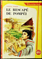 Robert Fisker - Le Rescapé De Pompéi - Bibliothèque Rouge Et Or N° 659 - ( 1965 ) . - Bibliotheque Rouge Et Or