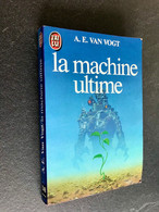 J’AI LU S.F. N° 1548    La Machine Ultime    A.E. VAN VOGT    253 Pages - 1983 - J'ai Lu