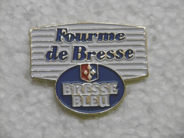 Pin's Fromage BRESSE BLEU "FOURME De BRESSE" - Pins Pin Alimentation Produit Laitier - Alimentation