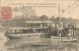 GUINEE FRANCAISE - ARRIVEE DE L'ALBERT A L'APPONTEMENT DE BOKE - ED. COMPTOIR PARISIEN REF #95 - 1906 - Guinée Française