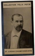 ► Just Lucas-Championnière 2/2 ,médecin Né à Saint-Léonard (Oise) -  Photo Felix POTIN 1900 - Félix Potin