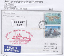 British  Antarctic Territory (BAT) 2011 Cover Ship Visit RRS James Clarck Ross Ca Halley 25.2.11 (TAB214A) - Covers & Documents