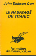 JOHN DICKSON CARR  Le Naufragé Du Titanic 1938 Le Masque No 1891, 1987 B      2.00 € - Le Masque