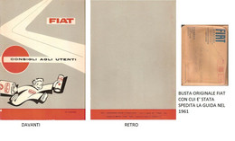 FIAT LIBRETTO CONSIGLI AGLI UTENTI - 13A EDIZIONE 1957 CON ALLEGATA BUSTA ORIGINALE OTTIMO STATO - Material Y Accesorios