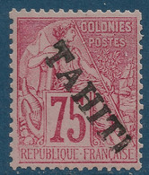 Colonies TAHITI N°17a* 75c Rose Surcharge De Haut En Bas Tres Frais TTB Signé Calves & SCHELLER - Ungebraucht