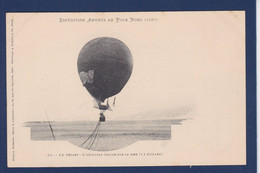 CPA Polaire Polar Pole Expédition Andrée Pole Nord 1897 Non Circulé Ballon Rond Montgolfière - Other & Unclassified